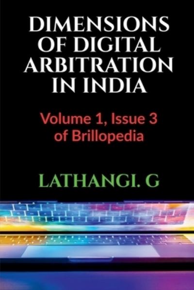 Cover for Lathangi G · Dimensions of Digital Arbitration in India (Book) (2021)