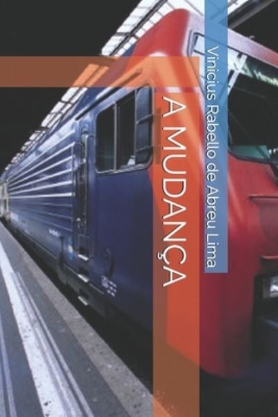 Cover for Vinicius Rabello de Abreu Lima · A Mudança (Paperback Book) (2019)