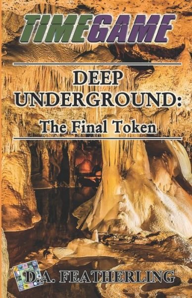 Deep Underground - D A Featherling - Livros - Independently Published - 9781707611645 - 18 de novembro de 2019