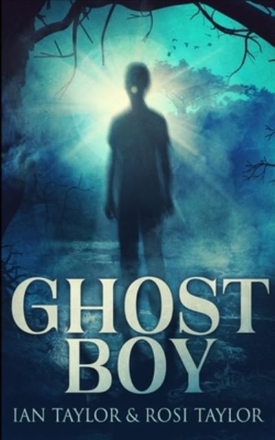 Cover for Ian Taylor · Ghost Boy (Paperback Book) (2021)