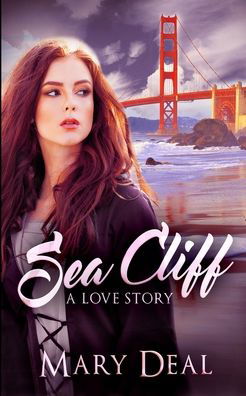 Sea Cliff - Mary Deal - Books - Blurb - 9781715698645 - December 22, 2021