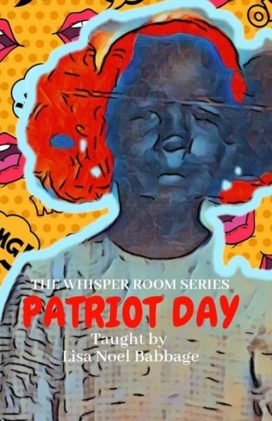 Cover for Lisa Noel Babbage · Patriot Day (Paperback Book) (2018)
