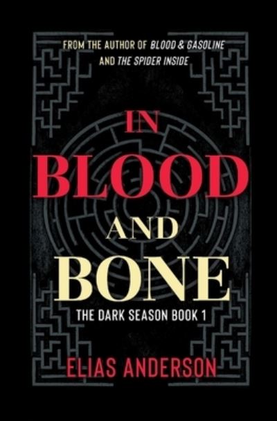 Cover for Elias Anderson · In Blood and Bone - The Dark Season (Paperback Book) (2021)