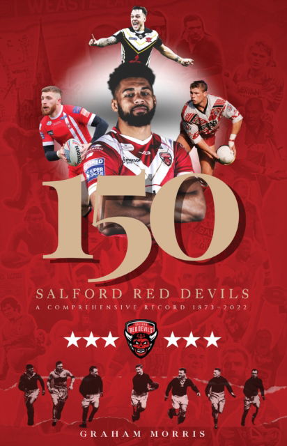 Cover for Graham Morris · Salford Red Devils - 150: A Comprehensive Record 1873-2022 (Pocketbok) (2023)