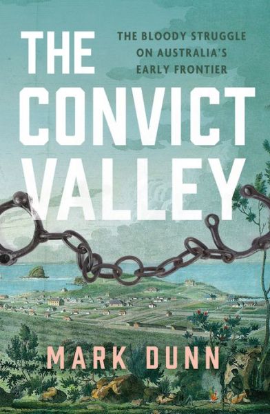 Cover for Mark Dunn · Convict Valley (Buch) (2020)