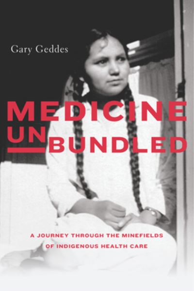 Cover for Gary Geddes · Medicine Unbundled (Book) (2017)