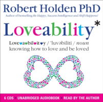 Cover for Robert Holden · Loveability: Knowing How to Love and Be Loved (Audiobook (CD)) [Unabridged edition] (2013)