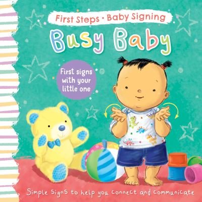 Cover for Sophie Giles · Busy Baby: First Signs With Your Little One - First Steps Baby Signing (Board book) (2022)