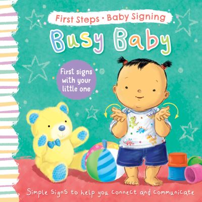 Cover for Sophie Giles · Busy Baby: First Signs With Your Little One - First Steps Baby Signing (Board book) (2022)