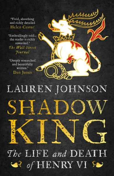 Cover for Lauren Johnson · Shadow King: The Life and Death of Henry VI (Paperback Book) (2020)