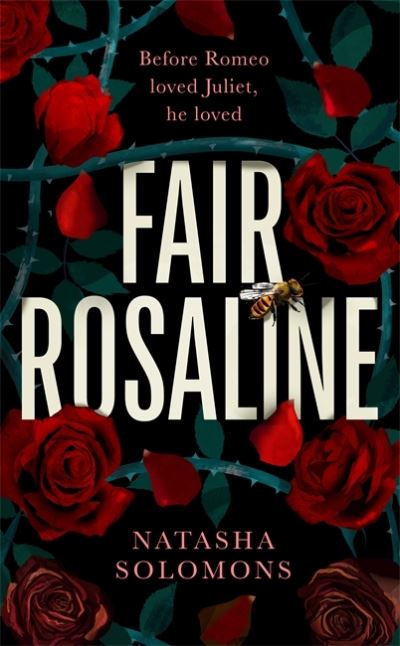 Cover for Natasha Solomons · Fair Rosaline: The most captivating, powerful and subversive retelling you'll read this year (Hardcover bog) (2023)