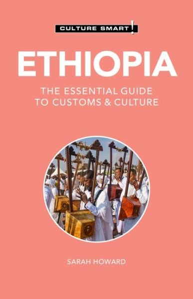 Cover for Sarah Howard · Ethiopia - Culture Smart!: The Essential Guide to Customs &amp; Culture - Culture Smart! (Paperback Bog) (2021)