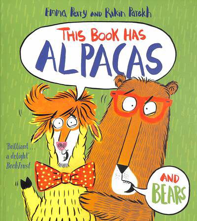 This Book Has Alpacas And Bears - Emma Perry - Boeken - David Fickling Books - 9781788450645 - 3 juni 2021