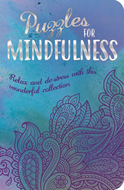 Puzzles for Mindfulness - Eric Saunders - Książki - Arcturus Publishing Ltd - 9781789507645 - 1 grudnia 2019