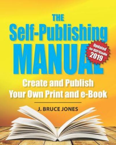 Cover for J Bruce Jones · The Self-Publishing Manual (Pocketbok) (2018)