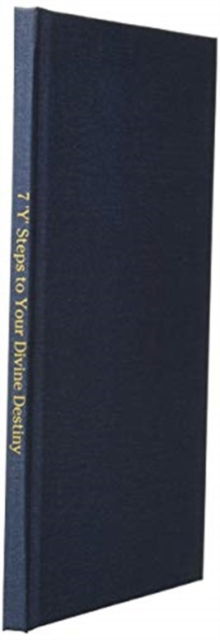 7 'Y' Steps to Your Divine Destiny - Tarupiwa Muzah - Książki - RWG Publishing - 9781794796645 - 9 grudnia 2019