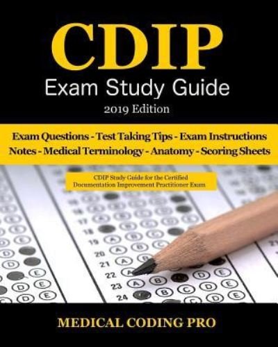 Cdip Exam Study Guide - 2019 Edition - Medical Coding Pro - Livros - Independently Published - 9781795083645 - 25 de janeiro de 2019