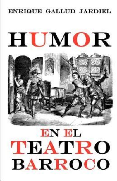 Cover for Enrique Gallud Jardiel · Humor en el teatro barroco (Paperback Book) (2019)