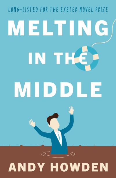 Cover for Andy Howden · Melting in the Middle (Paperback Book) (2020)