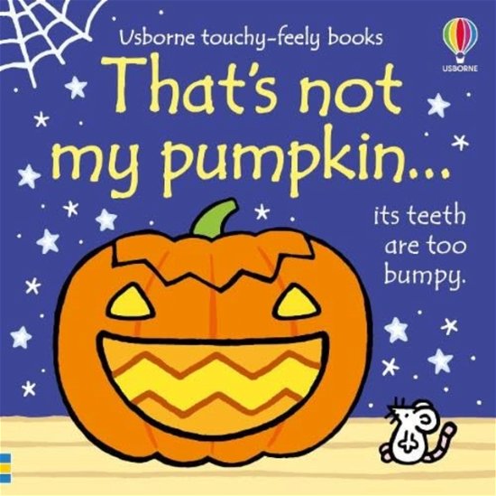 That's not my pumpkin...: A Halloween Book for Babies and Toddlers - THAT'S NOT MY® - Fiona Watt - Books - Usborne Publishing Ltd - 9781805072645 - September 12, 2024