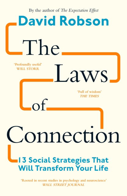 Cover for David Robson · The Laws of Connection: 13 Social Strategies That Will Transform Your Life (Taschenbuch) [Main edition] (2025)