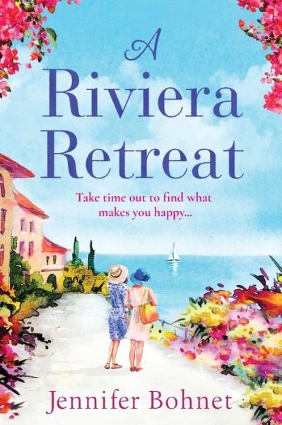 Cover for Jennifer Bohnet · A Riviera Retreat: An uplifting, escapist read set on the French Riviera (Paperback Book) [Large type / large print edition] (2021)