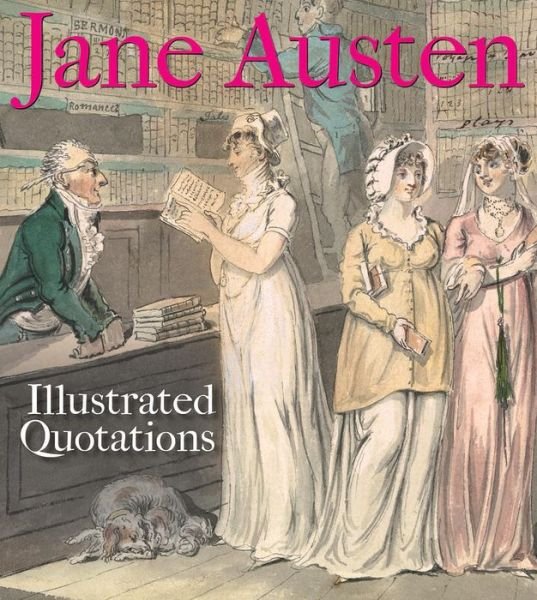 Cover for Jane Austen: Illustrated Quotations (Taschenbuch) (2017)