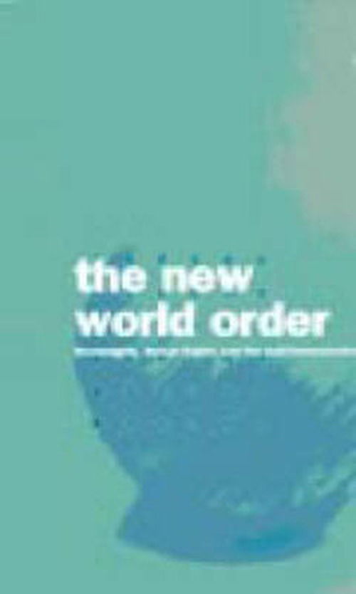 Cover for Workshop on International Organization Studies · The New World Order: Sovereignty, Human Rights and the Self-Determination of Peoples - Nationalism &amp; Internationalism (Paperback Book) (1996)