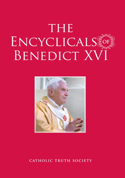 Cover for Benedict, Pope, XVI · Encyclicals of Benedict XVI (Hardcover Book) [New edition] (2013)