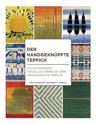 Cover for Fritz Langauer · Der Handgeknupfte Teppich: Ein Umfassender Aktueller UEberblick UEber Handgemachte Teppiche (Hardcover Book) (2019)