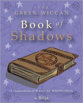 Cover for Silja · The Green Wiccan Book of Shadows (N/A) (2011)