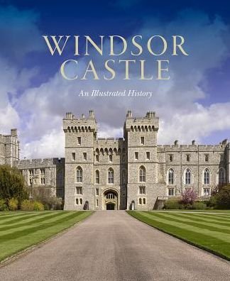 Cover for Pamela Hartshorne · Windsor Castle: An Illustrated History (Paperback Bog) (2019)
