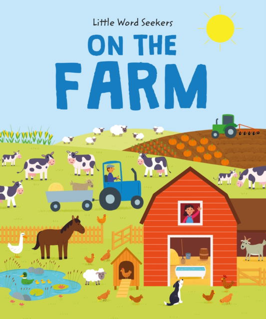 Cover for Olivia Watson · Little Word Seekers: On The Farm: 120 first farm words - Little Word Seekers (Hardcover Book) (2024)