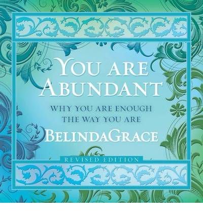 Cover for Belinda Grace · You Are Abundant: Why You Are Enough the Way You Are (Lydbog (CD)) [Revised edition] (2011)
