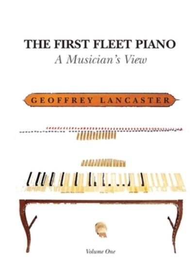 Cover for Geoffrey Lancaster · The First Fleet Piano (Book) (2015)