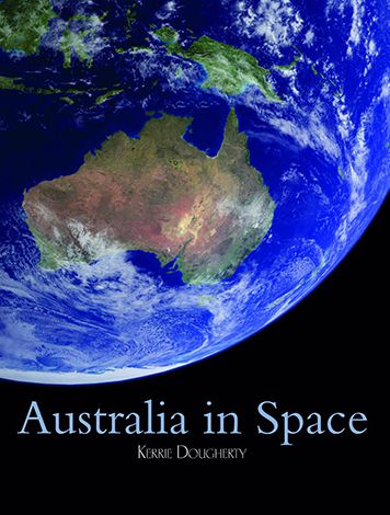 Cover for Kerrie Dougherty · Australia in Space (Paperback Book) (2017)