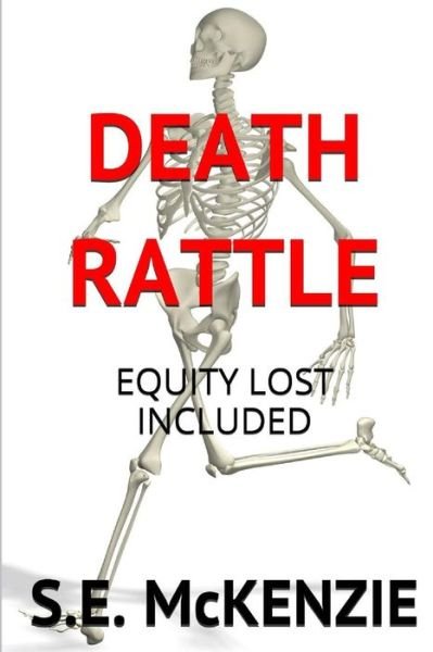 Cover for S E Mckenzie · Death Rattle: Lost Equity Included (Paperback Book) (2015)