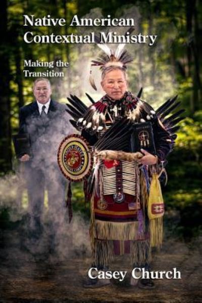 Cover for Casey Church · Native American Contextual Ministry (Paperback Book) (2017)