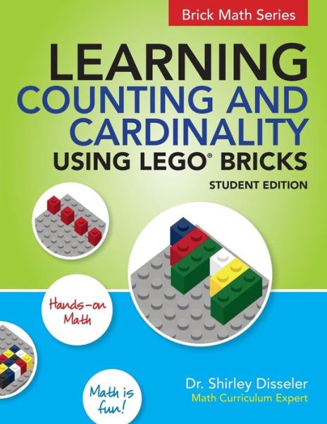 Learning Counting and Cardinality Using LEGO Bricks - Shirley Disseler - Books - Brigantine Media - 9781938406645 - April 19, 2017