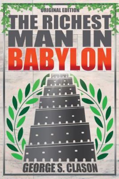 Cover for George S Clason · The Richest Man In Babylon - Original Edition (Paperback Book) (2015)