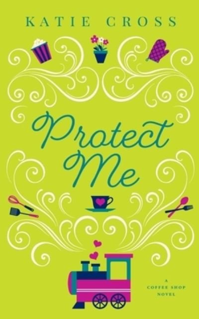 Cover for Katie Cross · Protect Me (Bog) (2023)