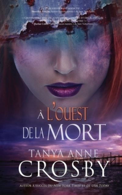 Cover for Tanya Anne Crosby · A l'ouest de la mort (Paperback Book) (2019)