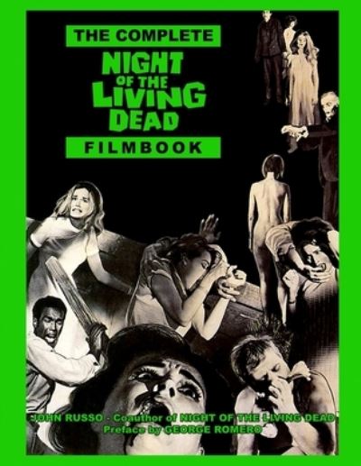 Cover for John Russo · Complete Night of the Living Dead Filmbook (Book) (2023)