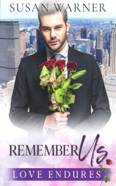 Cover for Susan Warner · Remember Us: A Clean Billionaire Romance - Love Endures (Paperback Book) (2020)