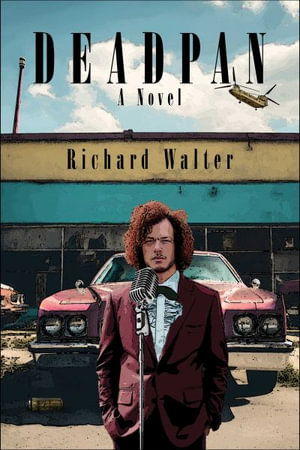 Cover for Richard Walter · Deadpan: A Novel (Hardcover Book) (2024)