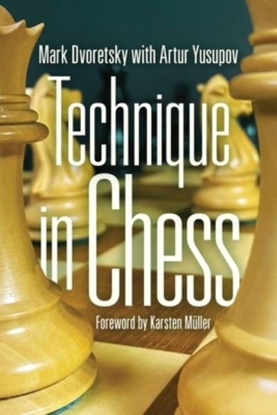 Cover for Mark Dvoretsky · Technique in Chess (Book) (2023)