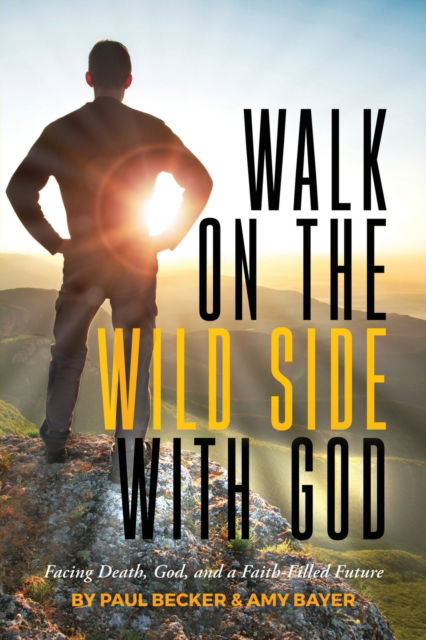 Cover for Paul Becker · Walk on the Wild Side with God (Paperback Book) (2021)