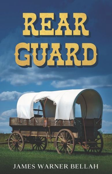 Cover for James Warner Bellah · Rear Guard (Paperback Book) (2022)