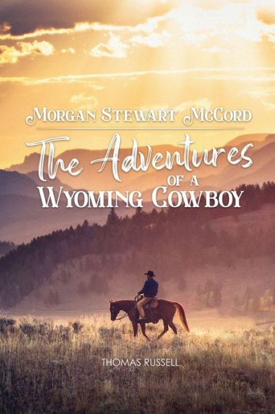 Morgan Stewart Mccord - Thomas Russell - Books - Proisle Publishing.com - 9781959449645 - November 30, 2022