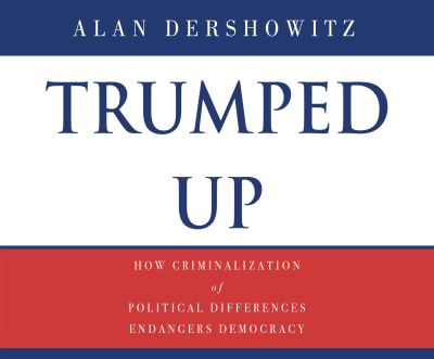 Cover for Alan M. Dershowitz · Trumped Up (CD) (2018)